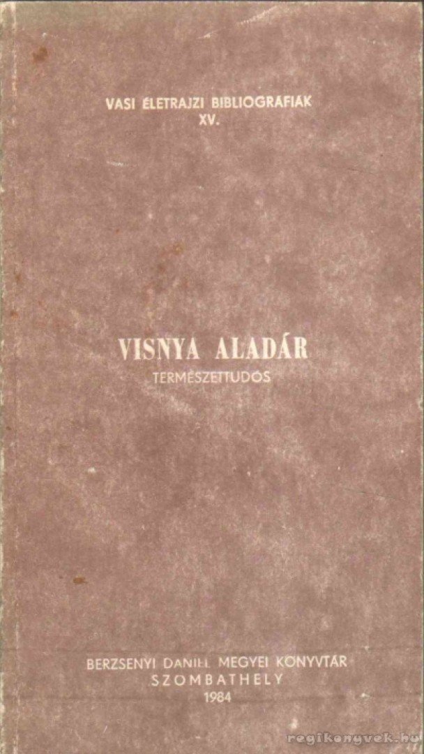 Visnya Aladár természettudós [antikvár]