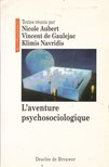 Nicole Aubert, Vincent de Gaulejac, Klimis Navridis - L'aventure psychosociologique [antikvár]