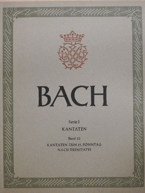 Johann Sebastian Bach - Kantaten zum 15. Sonntag nach Trinitatis [antikvár]