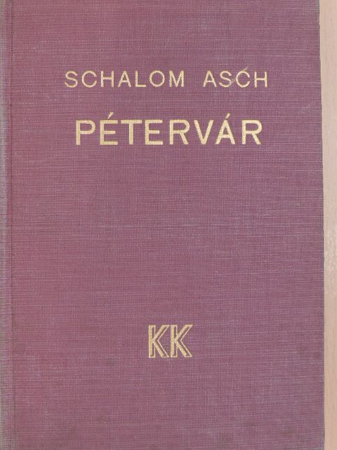 Schalom Asch - Pétervár [antikvár]