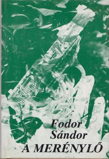FODOR SÁNDOR - A merénylő [antikvár]