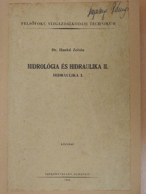 Dr. Hankó Zoltán - Hidrológia és hidraulika II. [antikvár]