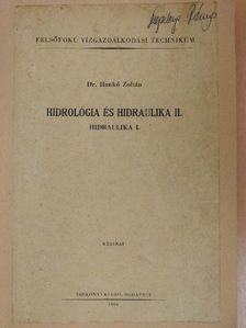 Dr. Hankó Zoltán - Hidrológia és hidraulika II. [antikvár]