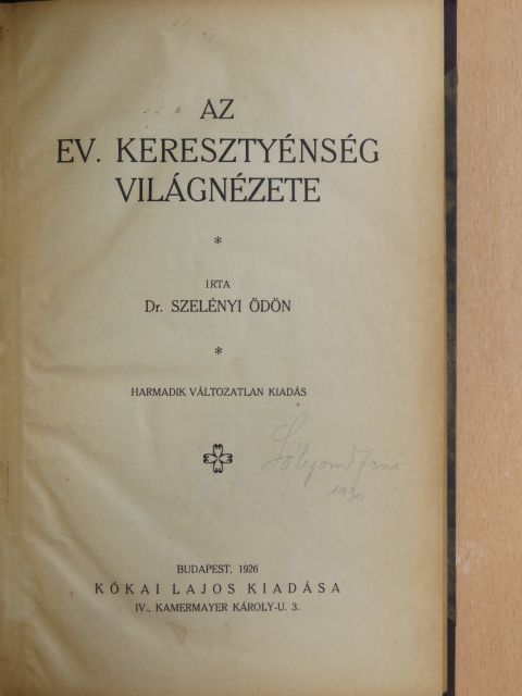 Dr. Szelényi Ödön - Az ev. keresztyénség világnézete [antikvár]