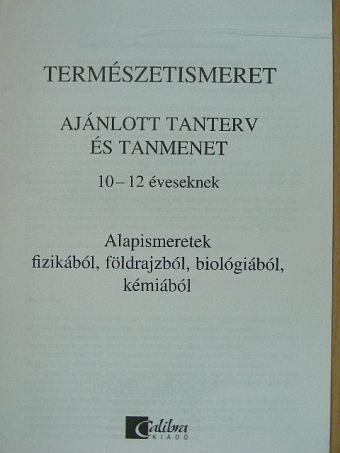 Természetismeret - Ajánlott tanterv és tanmenet 10-12 éveseknek [antikvár]