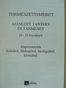 Természetismeret - Ajánlott tanterv és tanmenet 10-12 éveseknek [antikvár]