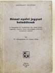 Dr. Gyöngyössyné Dr. Lukács Gillike - Német nyelvi jegyzet haladóknak [antikvár]