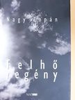 Nagy Zopán - Felhő regény [antikvár]