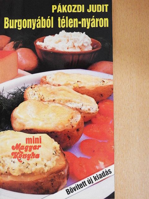 Pákozdi Judit - Burgonyából télen-nyáron [antikvár]
