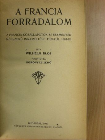 Wilhelm Blos - A francia forradalom [antikvár]