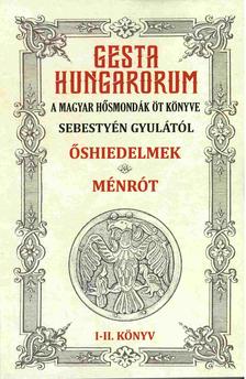 Gesta Hungarorum I-II.