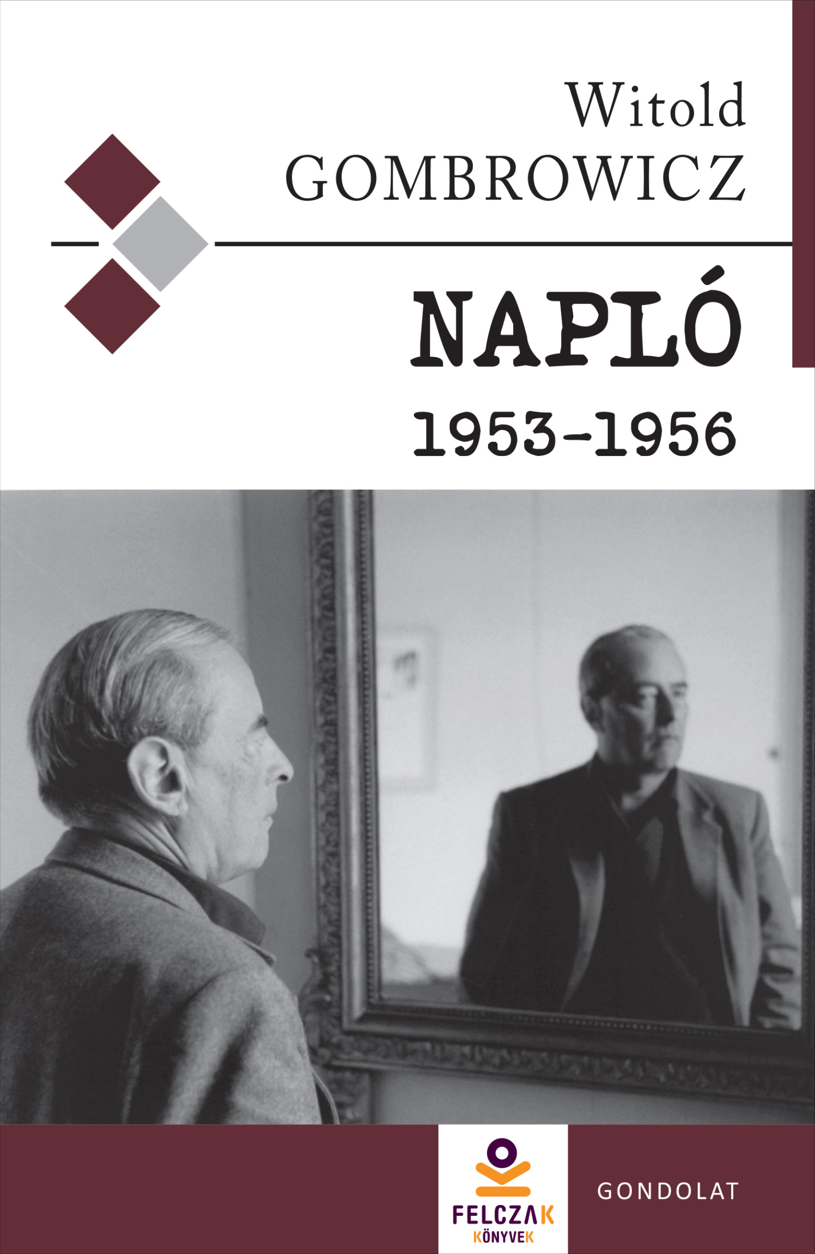 Witold Gombrowicz - Napló 1953-1956