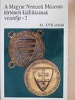 Biczó Piroska - A Magyar Nemzeti Múzeum történeti kiállításának vezetője 2. [antikvár]