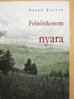 Ferkó Zoltán - Felnőttkorom legszebb nyara [antikvár]
