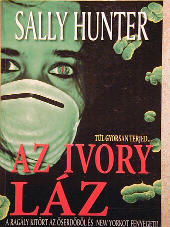 Sally Hunter - Az Ivory láz [antikvár]