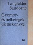 Langfelder Sándorné - Gyomor- és bélbetegek diétáskönyve [antikvár]