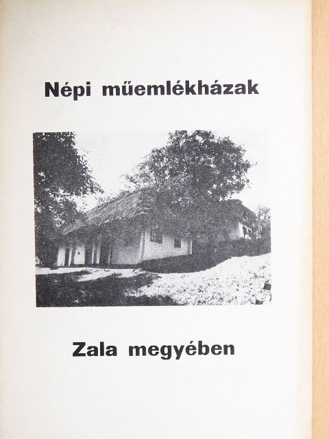 Dr. Pintér István - Népi műemlékházak Zala megyében [antikvár]