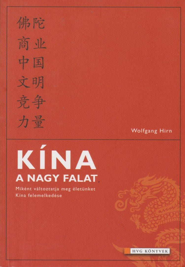Wolfgang Hirn - Kína, a nagy falat [antikvár]