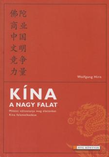 Wolfgang Hirn - Kína, a nagy falat [antikvár]