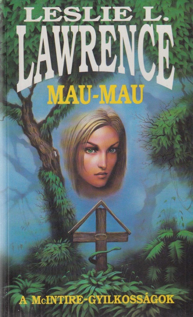 Leslie L. Lawrence - Mau-Mau [antikvár]