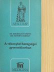 Dr. Bodánszky Hedvig - A vékonybél betegségei gyermekkorban [antikvár]