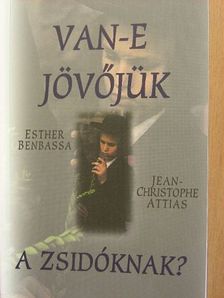 Esther Benbassa - Van-e jövőjük a zsidóknak? [antikvár]