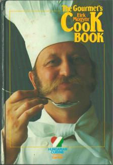 Magyar Elek - The Gourmet's Cook Book [antikvár]