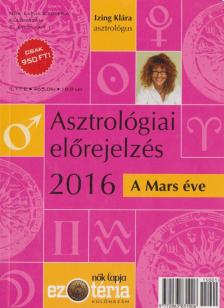 Izing Klára - Asztrológiai előrejelzés 2016 [antikvár]
