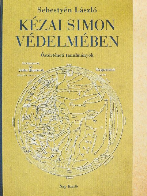 Sebestyén László - Kézai Simon védelmében [antikvár]