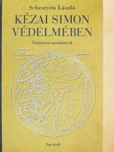 Sebestyén László - Kézai Simon védelmében [antikvár]