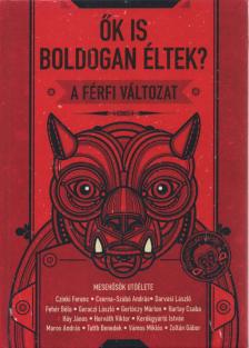 Szederkényi Olga - Ők is boldogan éltek? A férfi változat [antikvár]