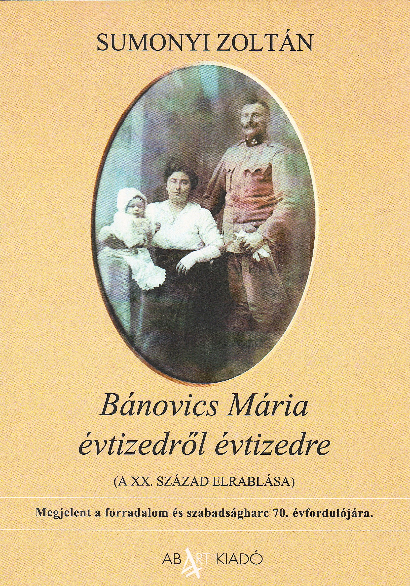 Sumonyi Zoltán - Bánovics Mária évtizedről évtizedre