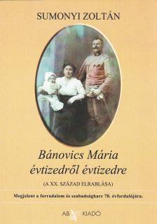 Sumonyi Zoltán - Bánovics Mária évtizedről évtizedre