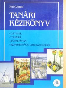 Gion János - Tanári kézikönyv az Életvitel, technika, háztartástan, pályaorientáció tankönyvsorozathoz - 5-8. osztály [antikvár]