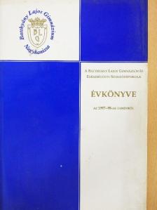 A Batthyány Lajos Gimnázium és Egészségügyi Szakközépiskola Évkönyve az 1997-98-as tanévről [antikvár]