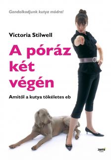 Victoria Stilwell - A póráz két végén [antikvár]