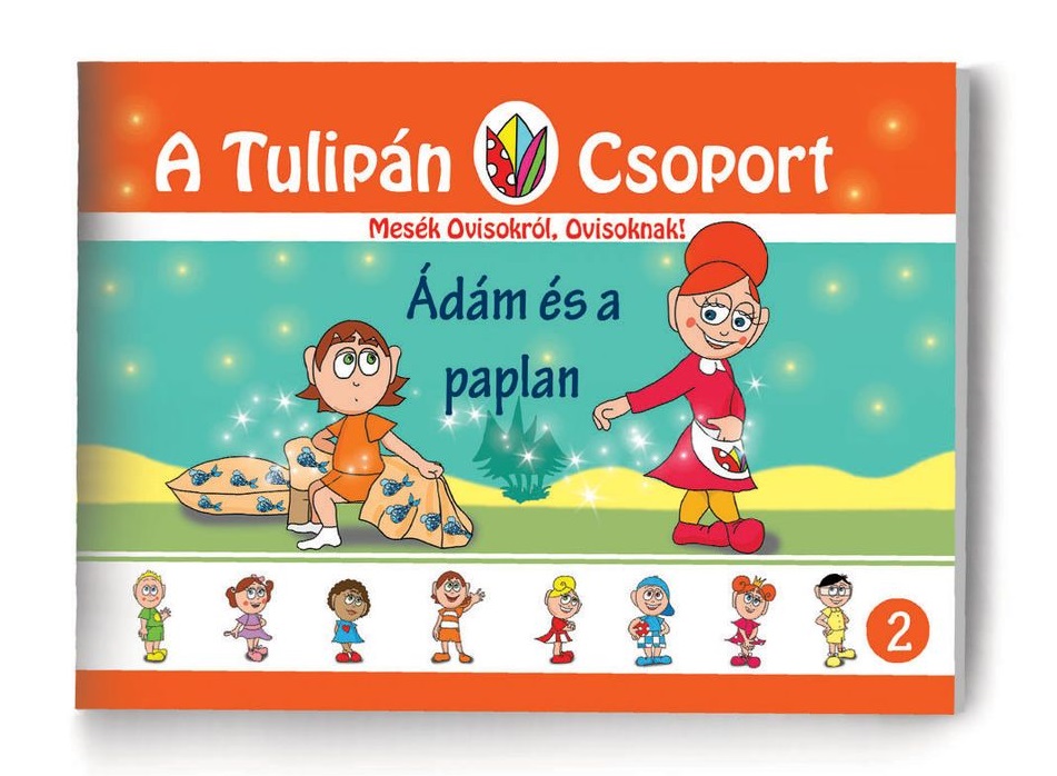 Szabó Ágnes - A Tulipán Csoport - Ádám és a paplan