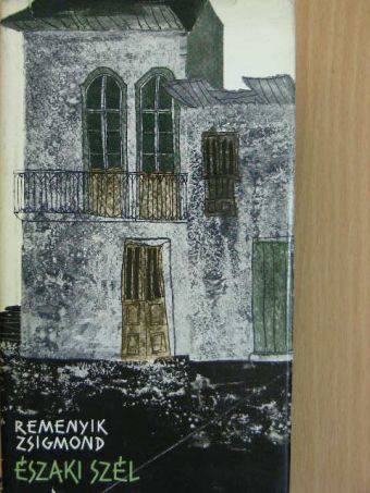 Remenyik Zsigmond - Északi szél [antikvár]