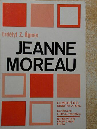 Erdélyi Z. Ágnes - Jeanne Moreau [antikvár]