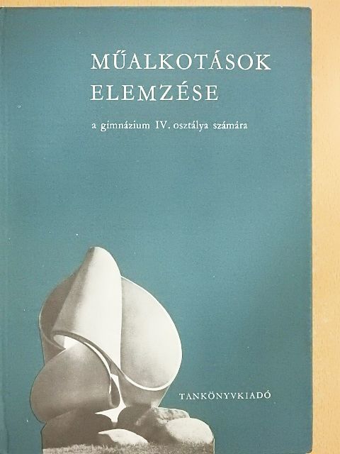Dr. Maksay László - Műalkotások elemzése [antikvár]