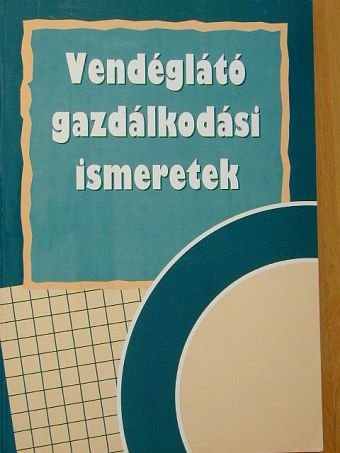 Dr. Burkáné Szolnoki Ágnes - Vendéglátó gazdálkodási ismeretek [antikvár]