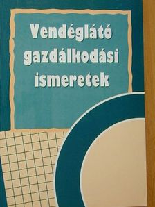 Dr. Burkáné Szolnoki Ágnes - Vendéglátó gazdálkodási ismeretek [antikvár]