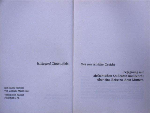 Hildegard Christoffels - Das unverhüllte Gesicht [antikvár]