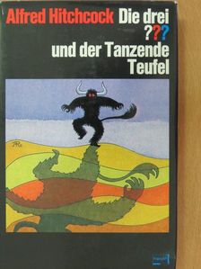 Alfred Hitchcock - Die drei ??? und der Tanzende Teufel [antikvár]