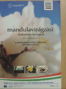 Dr. Bogár László - Mandulavirágzási tudományos napok 2010. március 3-6. [antikvár]