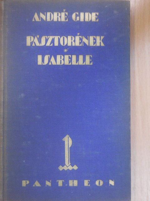 André Gide - Pásztorének/Isabelle [antikvár]