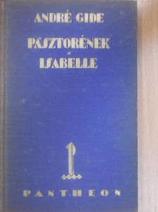 André Gide - Pásztorének/Isabelle [antikvár]