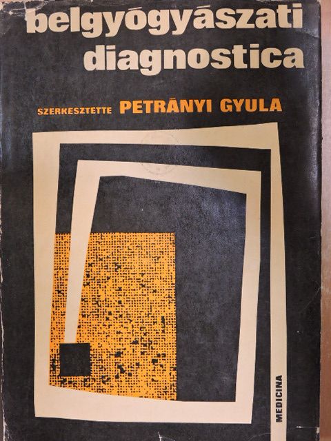 Fischer Antal - Belgyógyászati diagnostica [antikvár]