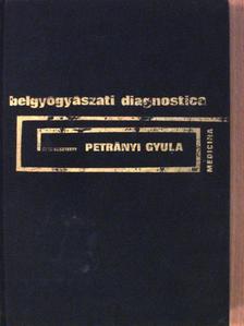 Fischer Antal - Belgyógyászati diagnostica [antikvár]