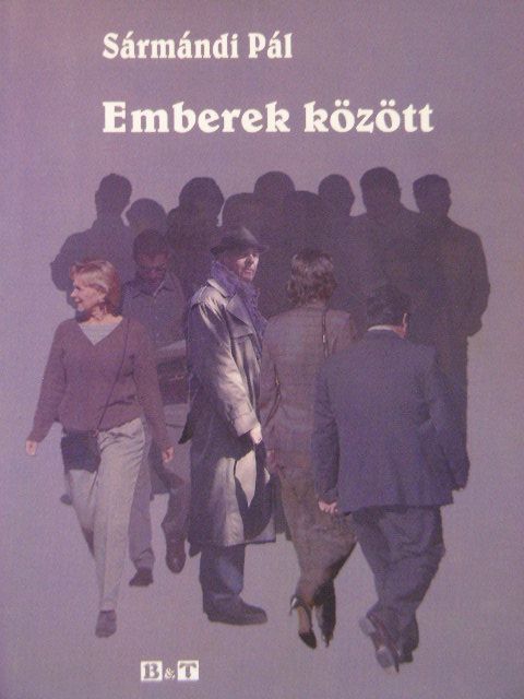 Sármándi Pál - Emberek között [antikvár]